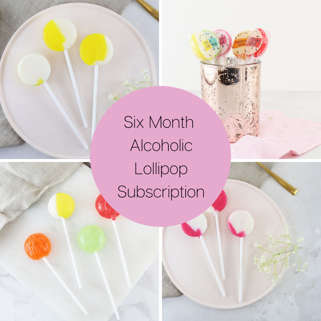Six Month Alcoholic Lollipop Subscription